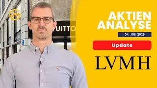 LVMH Aktienanalyse // Update // China schw&auml;chelt, Margen sinken, Image br&ouml;ckelt, dennoch ein Kauf?