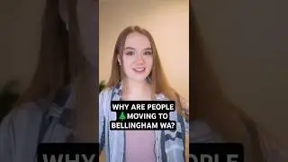 Why Are People 🤔❓Moving to Bellingham WA