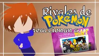 Rivales de POKEMON reaccionan a (Cap 1) || LAS PERRERIAS DE MIKE cap 1 ||