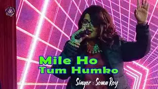 Mile Ho Tum Humko #Singer_somaroy | JDC Entertainment