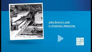 John Brown's Raid in American Memory