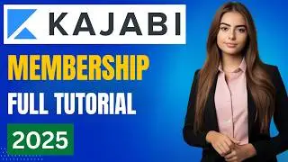Kajabi Memebership Tutorial: How to Build a Profitable Membership in 2025