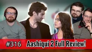 Полный обзор «Aashiqui 2»! | Подкаст «The Slice of Life»