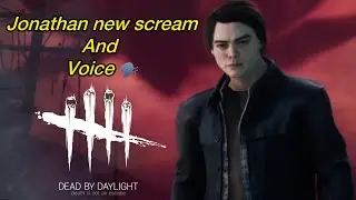 Jonathan Byers, new voice and screams ( Dead by daylight) 