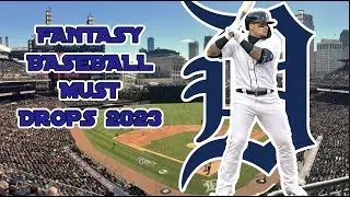 MUST DROP Fantasy Baseball Players  | Fantasy Baseball 2023 Droppables
