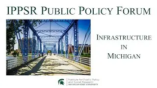 Michigan Infrastructure -- Impact and Effect