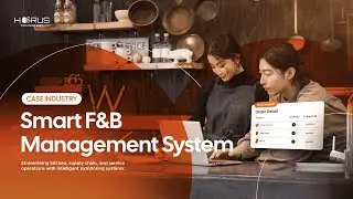 Optimizing Food & Beverage Operations with AI Solutions from Horus Technology