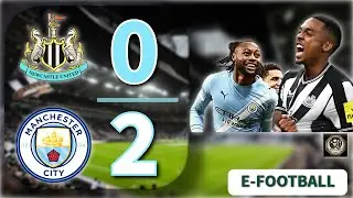 Newcastle vs Man City (0-2) | eFootball Gameplay | ENGLISH CARABAO CUP