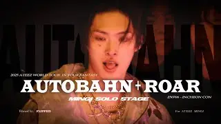 250706 IN YOUR FANTASY WORLD TOUR 인천콘 에이티즈 민기 - AUTOBAHN & ROAR직캠 (5 MULTI CAM) | ATEEZ MINGI FANCAM