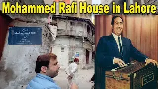 Finding Mohammed RAFI&rsquo;S House And It&rsquo;s Family In LAHORE