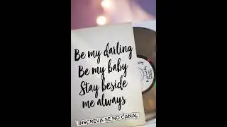Uma melodia doce de amor eterno, sussurrando “Bê my darling” em cada nota. 💖🎶
