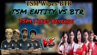 TSM vs BTR || TSM Wiped BTR | TSM Takes Revenge || PMWL Highlights