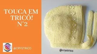 Touca em Tricô N°2! Crys Tricô!
