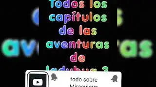 Todos los cap&iacute;tulos de la tercera temporada de las aventuras de ladybug