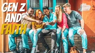 Gen Z Wants To Evangelize!