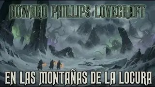 Cuentos de Terror: En las monta&ntilde;as de la locura, H.P. Lovecraft.