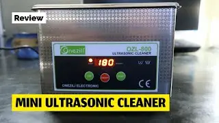 Mini Ultrasonic Cleaner Review:  Onezili OZL-800.  Cool industrial looks, but industrial quality?