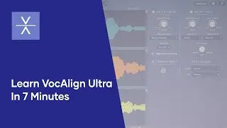 Learn Vocal Timing and Pitch Alignment with VocAlign Ultra in 7 Minutes