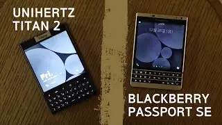 Unihertz Titan 2 and BlackBerry Passport SE : New Mask, Same Task (?)