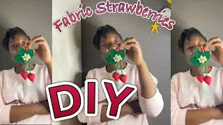How to Make Fabric Strawberries | DIY Tutorial