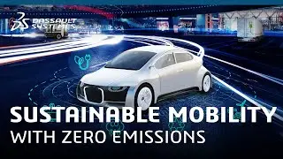 How to Produce Zero-Emission Vehicles? | Dassault Syst&egrave;mes
