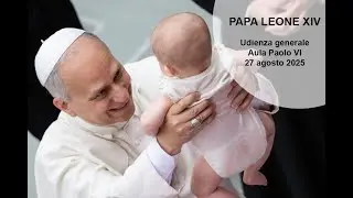 Udienza generale. Papa Leone XIV, 