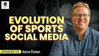 Sports Social Media EXPLAINED - Aaron Eisman