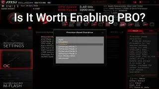 Is It Worth Enabling Precision Boost Overdrive (PBO)? How Much Do You Gain From It? Any Drawbacks?