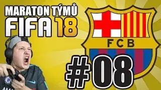 MARATON T&Yacute;MŮ #08 - BARCELONA [FIFA 18]