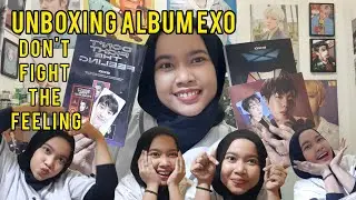 [UNBOXING MERCH] ALBUM EXO DON'T FIGHT THE FEELING❤