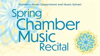 2025 Spring Chamber Music Recital (May 10, 2025)