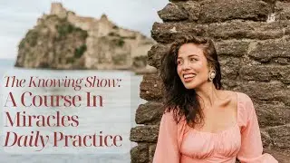Lesson 20 | A Course in Miracles Daily Practice | The Knowing Show