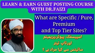 Pure, Specific, Premium and Top Tier Sites II Guest Posting Course