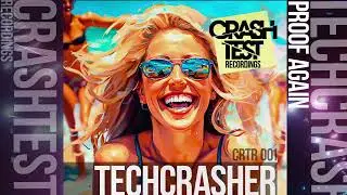 Techcrasher - Proof Again (Radio mix) Tech House music 2023