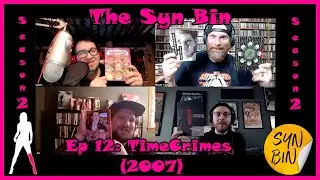 Video Podcast: The SYN Bin | S2 Ep.12- TimeCrimes (2007)