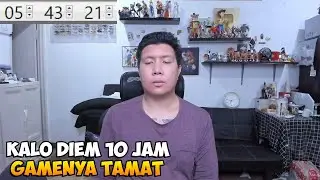 Mencoba NAMATIN Game 10 Jam Diem Aja Gak Ngapa Ngapain