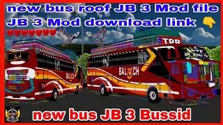 new bus roof JB 3 Mod VIP Mod bus simulator Indonesia new Mod jb3 bus