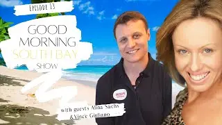 Good Morning South Bay featuring Alina Sachs and Vince Giuliano