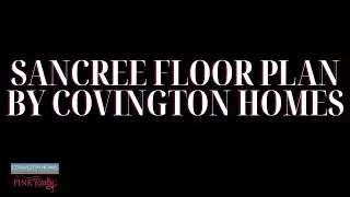 Sancerre Floor Plan by Covington Homes