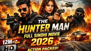 The Hunter Man | Official Trailer 2026 | Hollywood Style Sindhi Movie