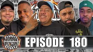 SHAME ON YOU EP:180