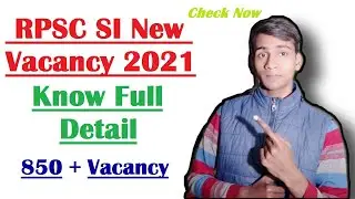 RPSC SI New Vacancy 2021 | RPSC SI Age limit | Latest RPSC SI Recruitment 2021 Notification