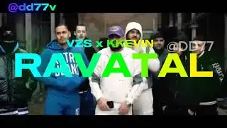 VZS - RAVATAL ft. KKEVIN (OFFICIAL REMIX VIDEO) 