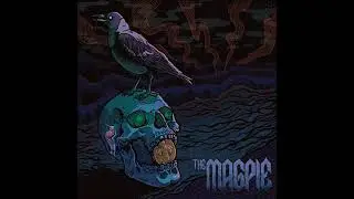 The Magpie - The Magpie (Full Album 2023)