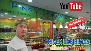 PINOY LOMINOUS RESTAURANT l AL SATWA DUBAI l #driverdxbblogs