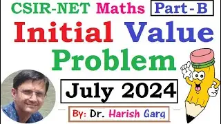 Initial Value Problems | Part B Solution | CSIR NET July 2024 | Short Cut Tricks