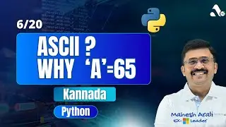 Print ASCII values of string | why &lsquo;A&rsquo; = 65 and &lsquo;a&rsquo; = 97 | Python in Kannada