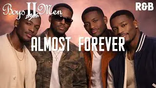 Boyz II Men - Almost Forever