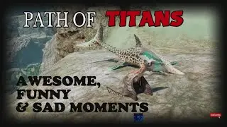 PATH OF TITANS | Awesome, Funny & Sad Moments 2026