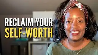 How to Affirm Yourself, Reconnect With Your Inner Child, Reclaim Self-Worth and Purpose in Midlife